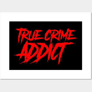 True Crime Addict Posters and Art